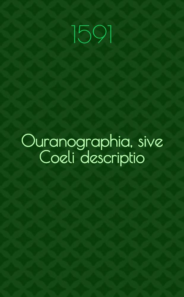 Ouranographia, sive Coeli descriptio