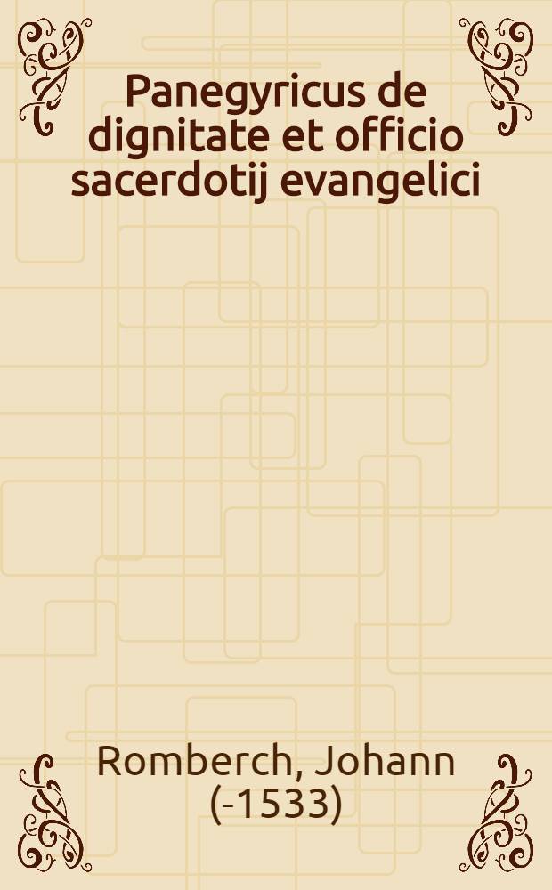 Panegyricus de dignitate et officio sacerdotij evangelici
