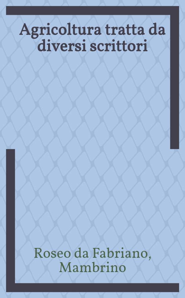 Agricoltura tratta da diversi scrittori