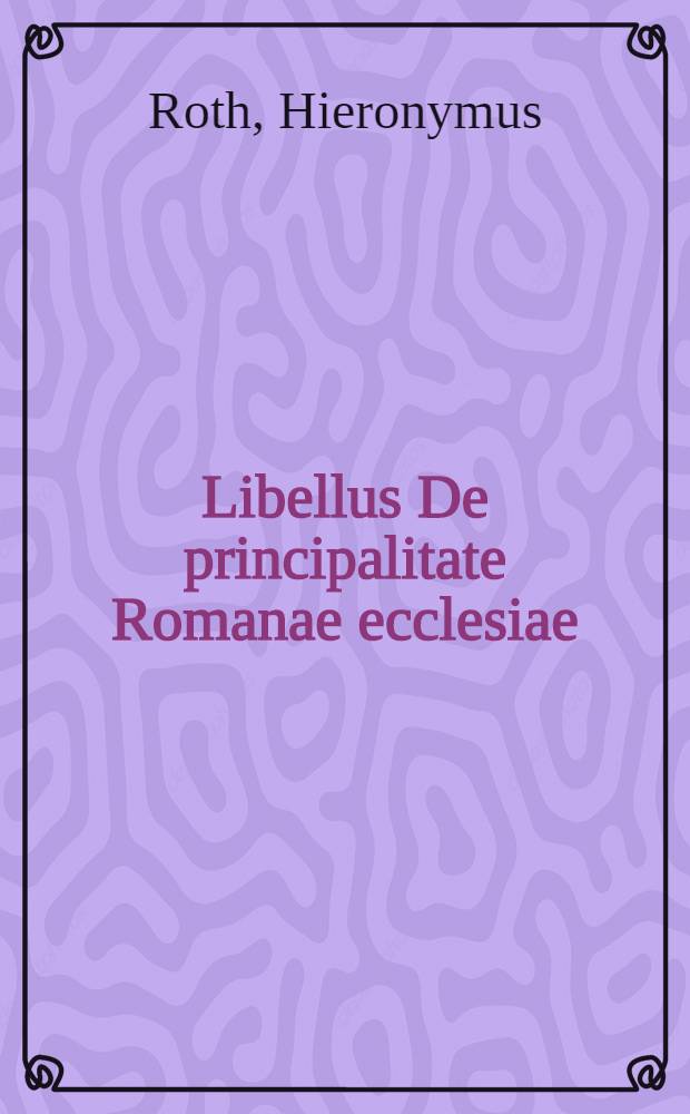 Libellus De principalitate Romanae ecclesiae