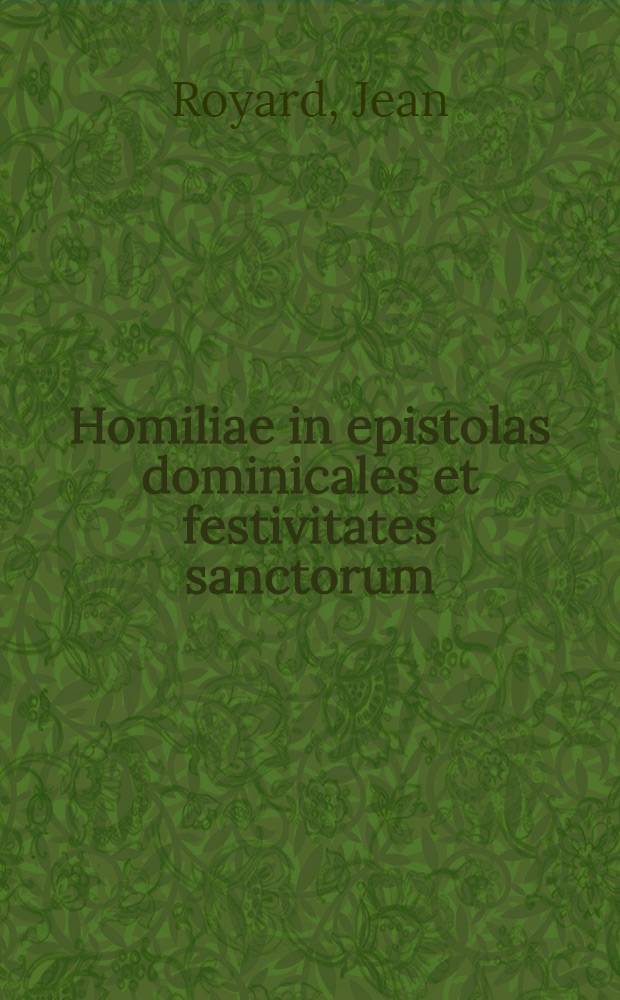 Homiliae in epistolas dominicales et festivitates sanctorum