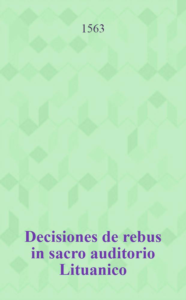 Decisiones de rebus in sacro auditorio Lituanico