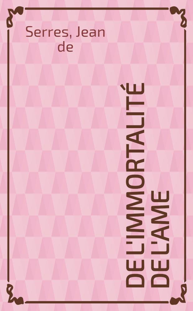 De l'immortalité de l'ame