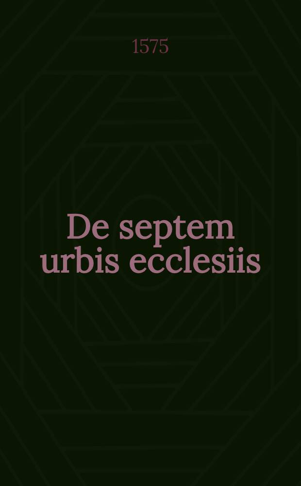 De septem urbis ecclesiis