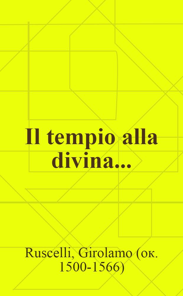 Il tempio alla divina ...