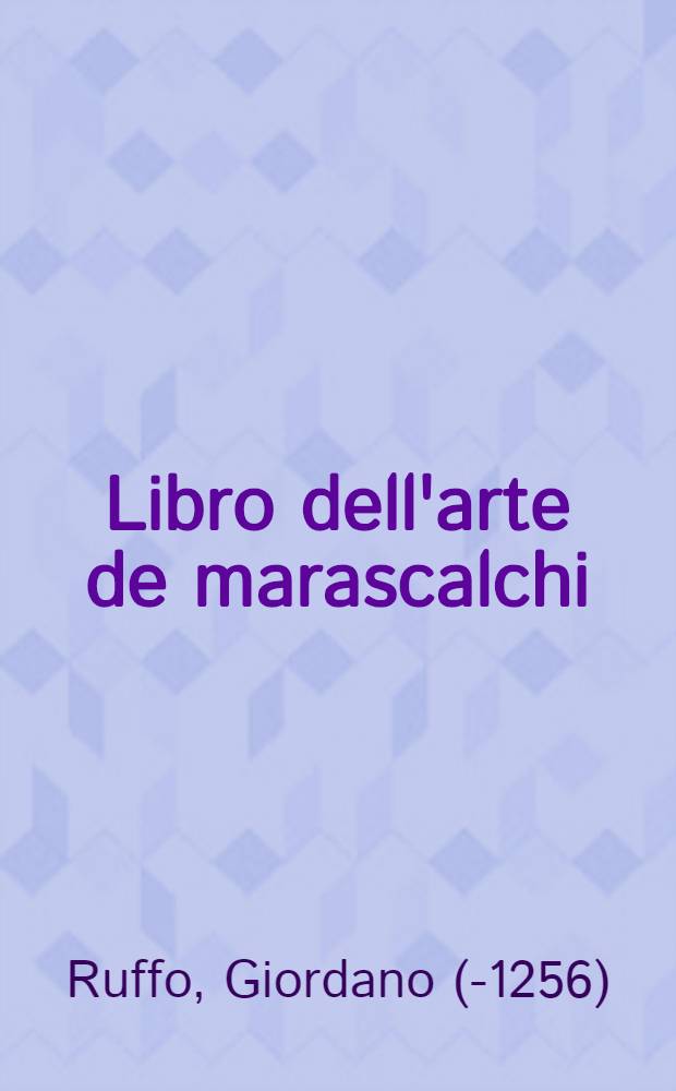 Libro dell'arte de marascalchi