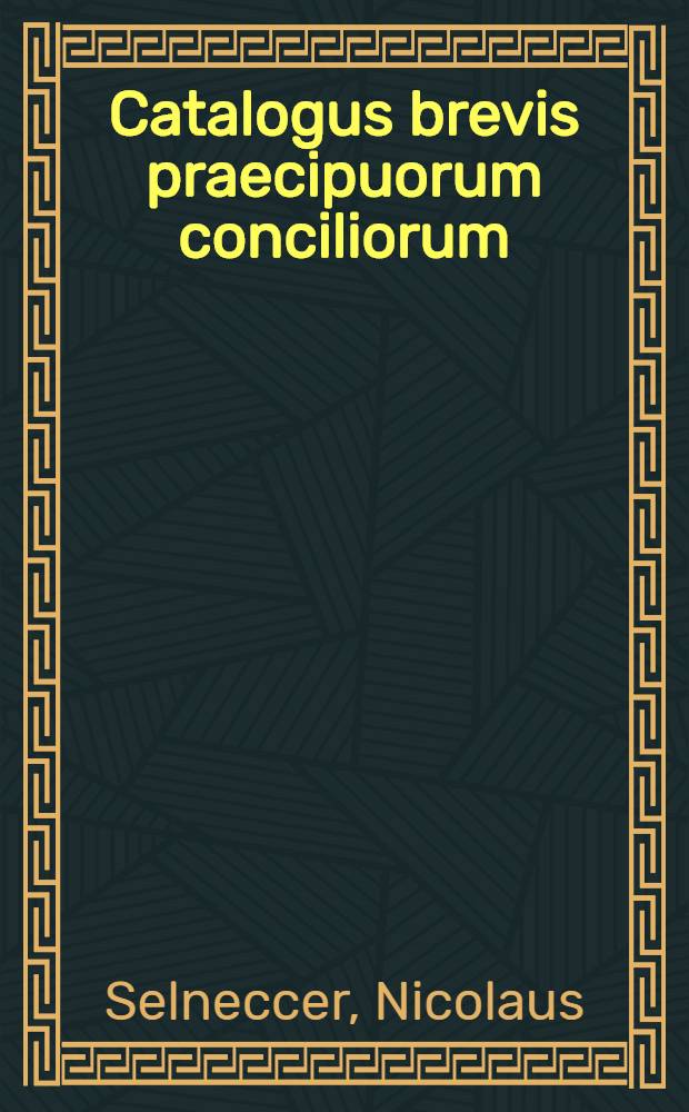 Catalogus brevis praecipuorum conciliorum