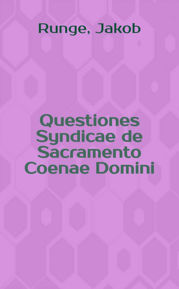 Questiones Syndicae de Sacramento Coenae Domini
