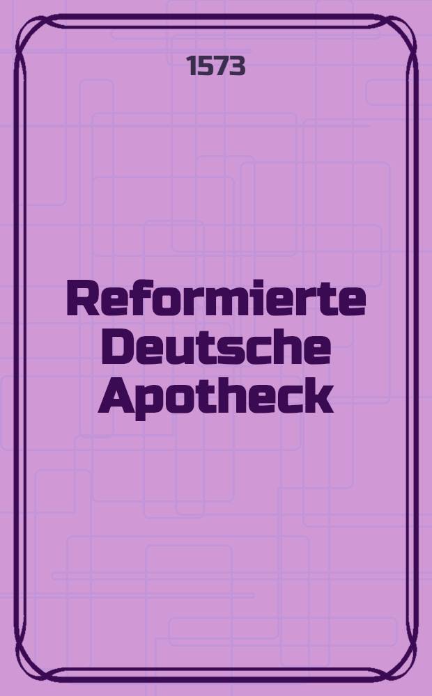 Reformierte Deutsche Apotheck