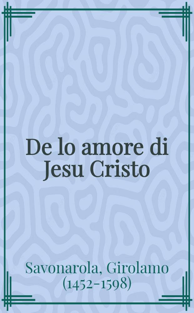 De lo amore di Jesu Cristo
