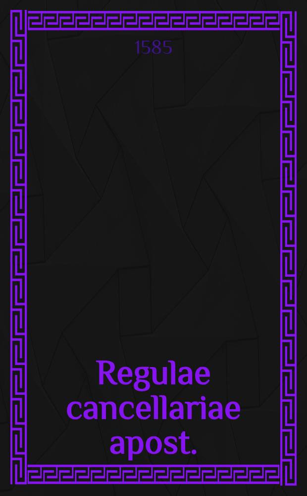Regulae cancellariae apost.