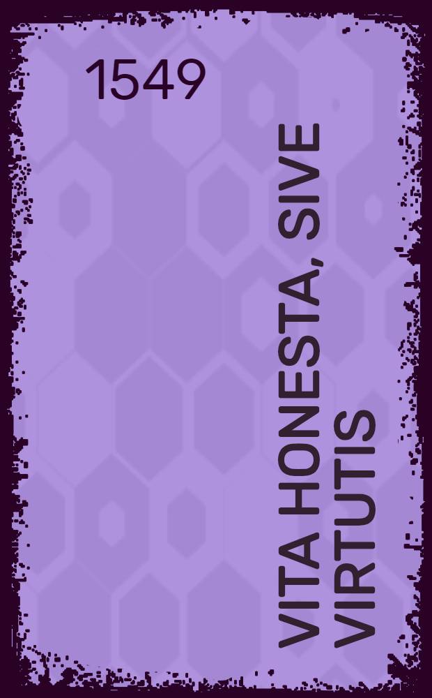 Vita honesta, sive virtutis