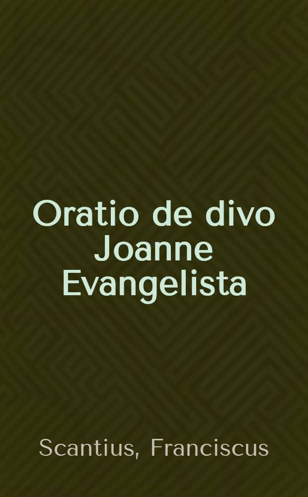 Oratio de divo Joanne Evangelista