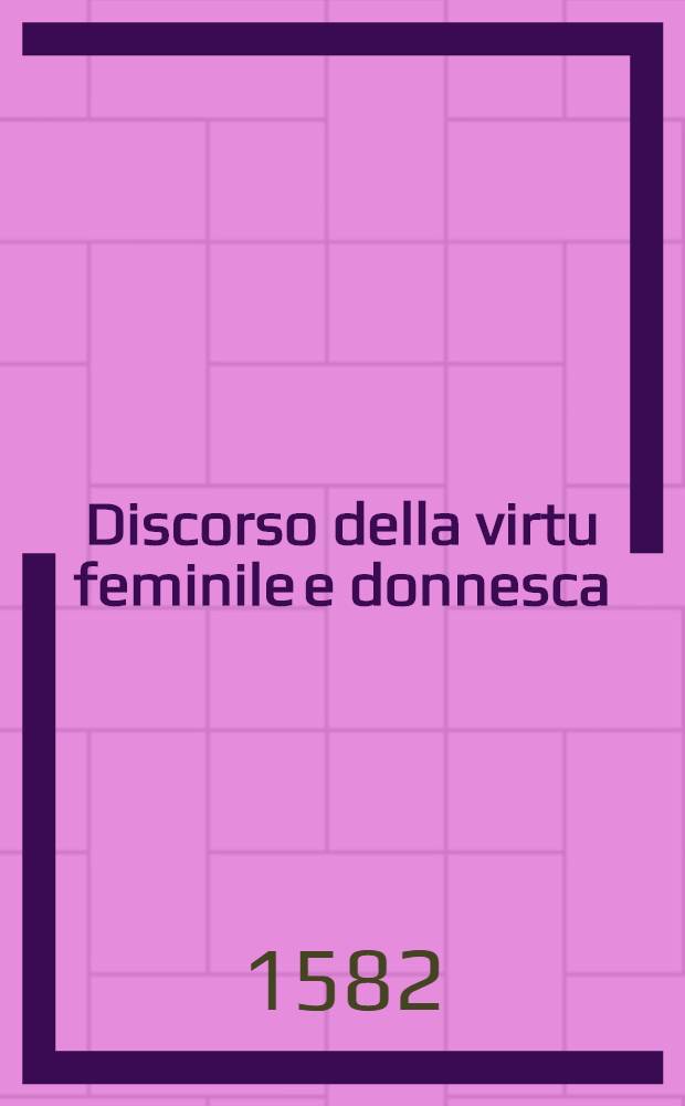 Discorso della virtu feminile e donnesca
