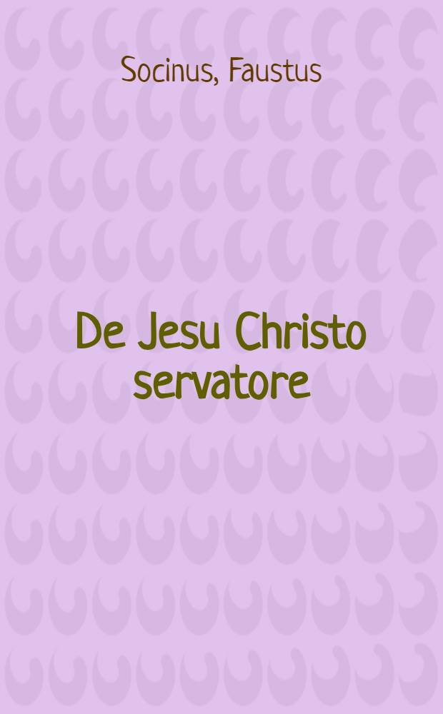 De Jesu Christo servatore
