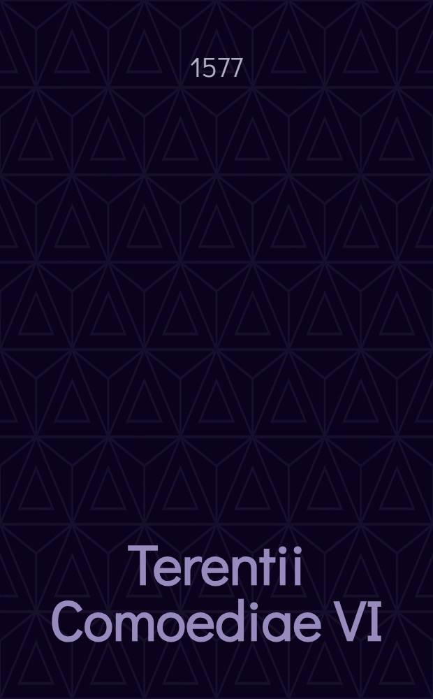 Terentii Comoediae VI