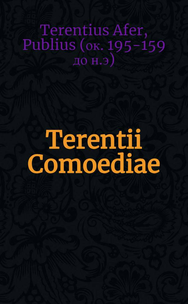 Terentii Comoediae