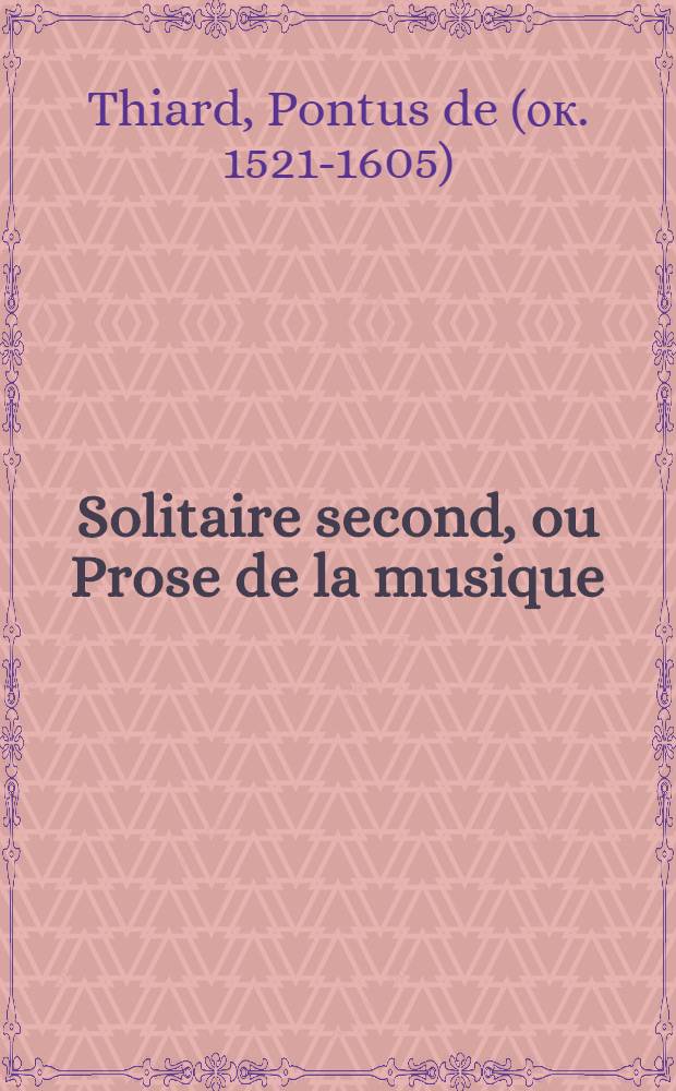 Solitaire second, ou Prose de la musique