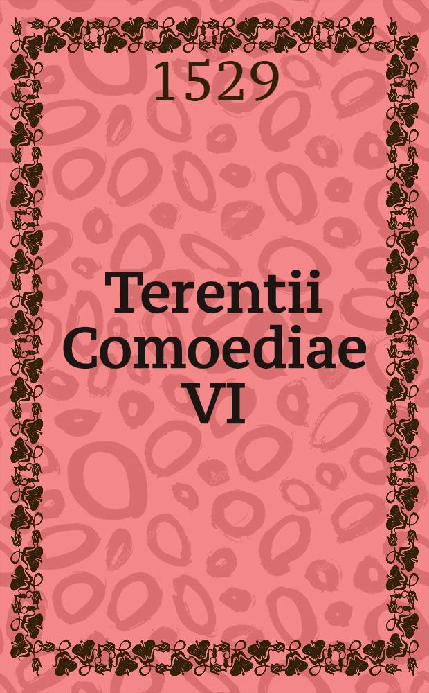Terentii Comoediae VI