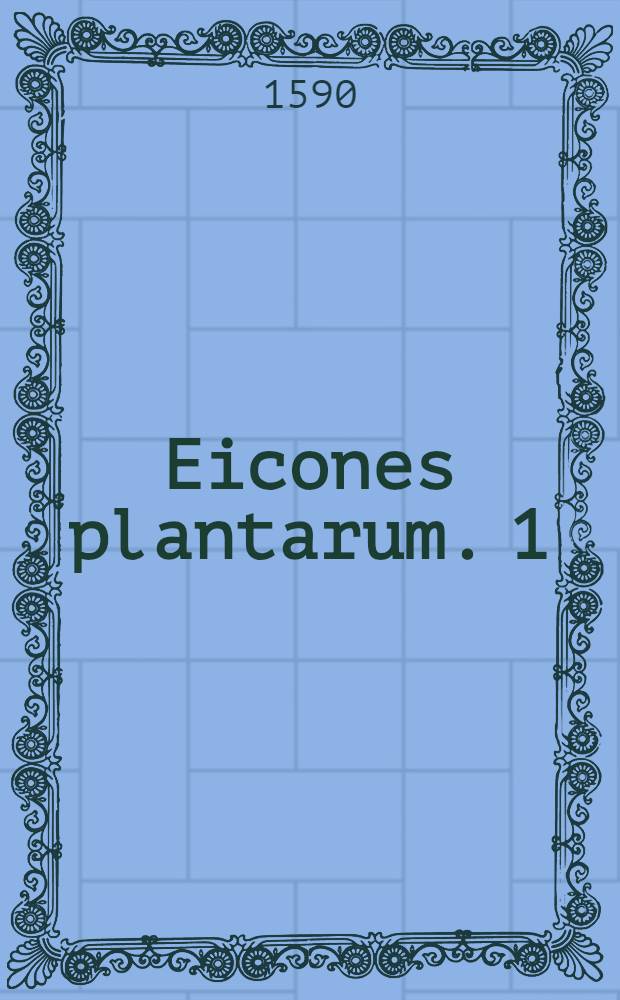 Eicones plantarum. 1