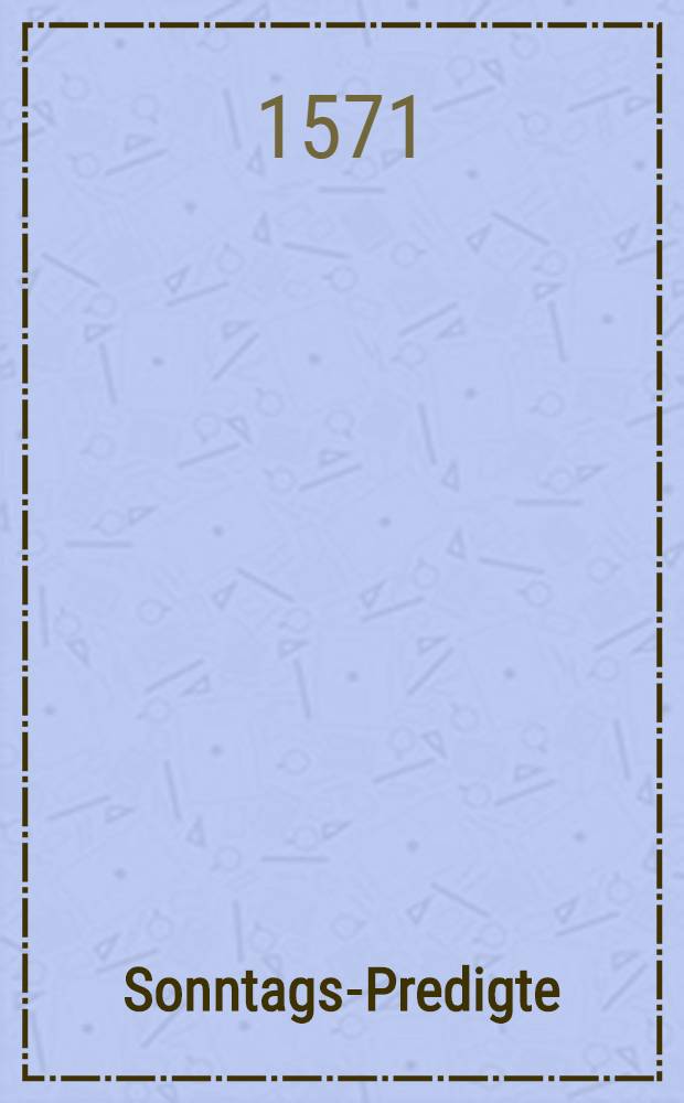 Sonntags-Predigte