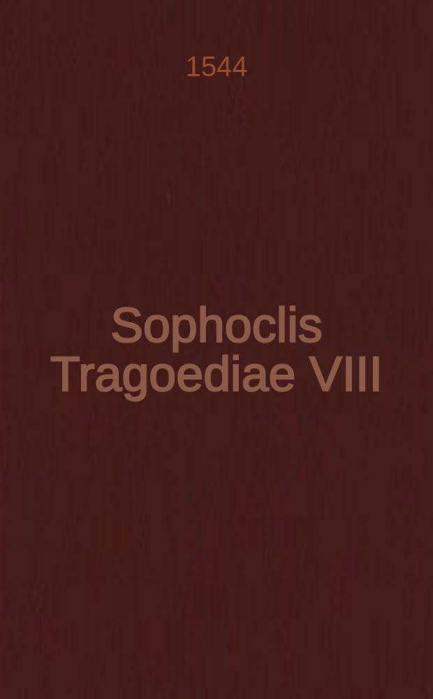 Sophoclis Tragoediae VIII