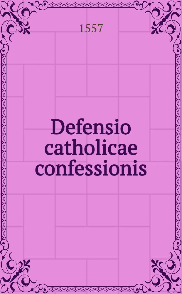 Defensio catholicae confessionis