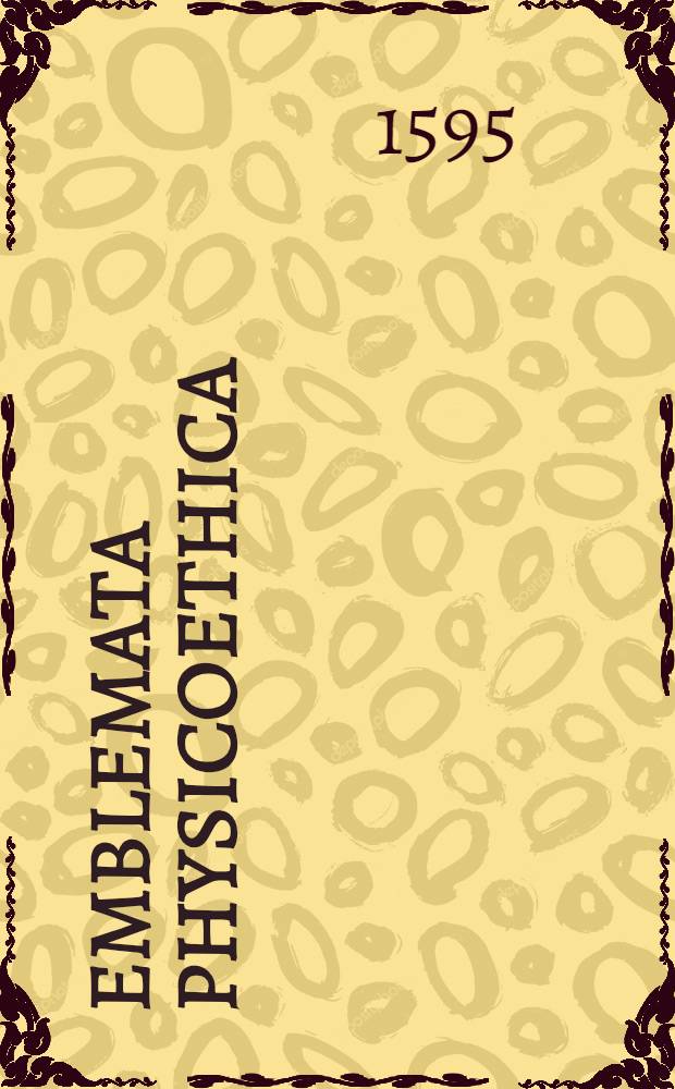 Emblemata physicoethica