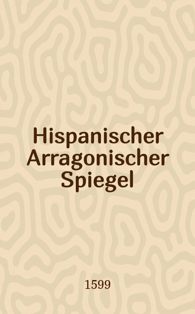 Hispanischer Arragonischer Spiegel