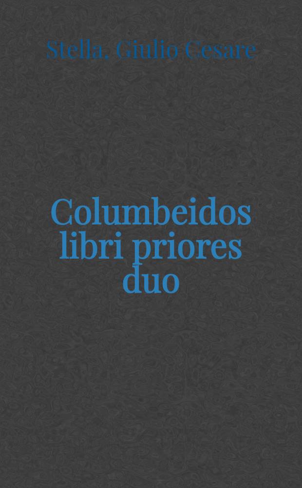 Columbeidos libri priores duo