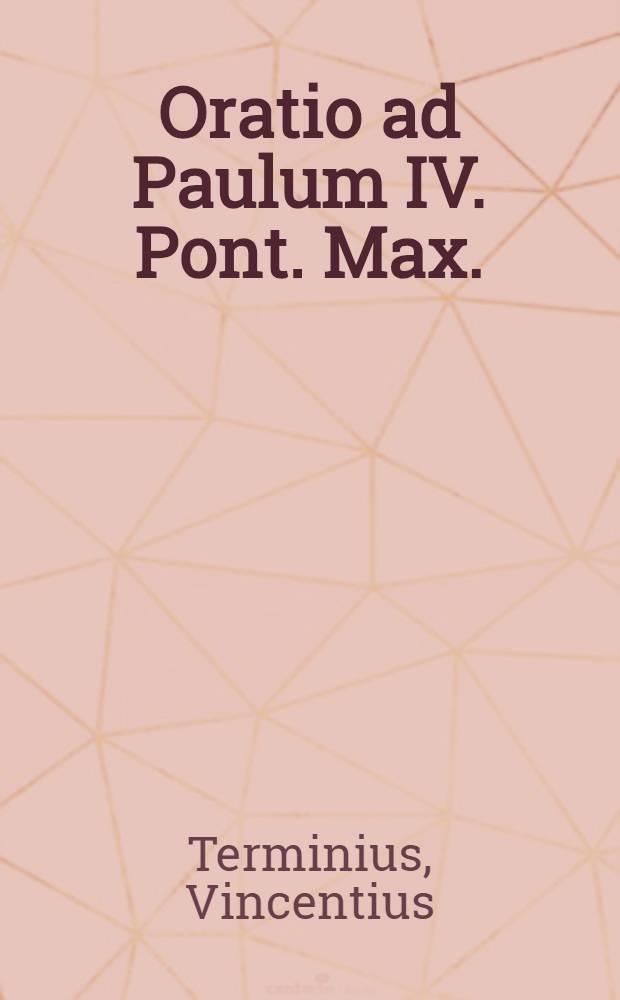 Oratio ad Paulum IV. Pont. Max.