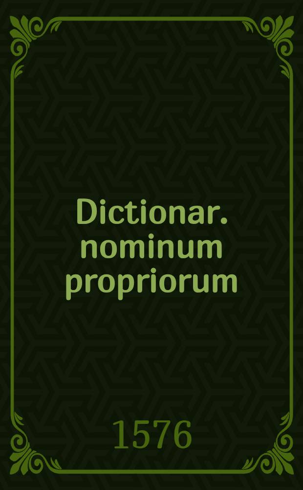 Dictionar. nominum propriorum