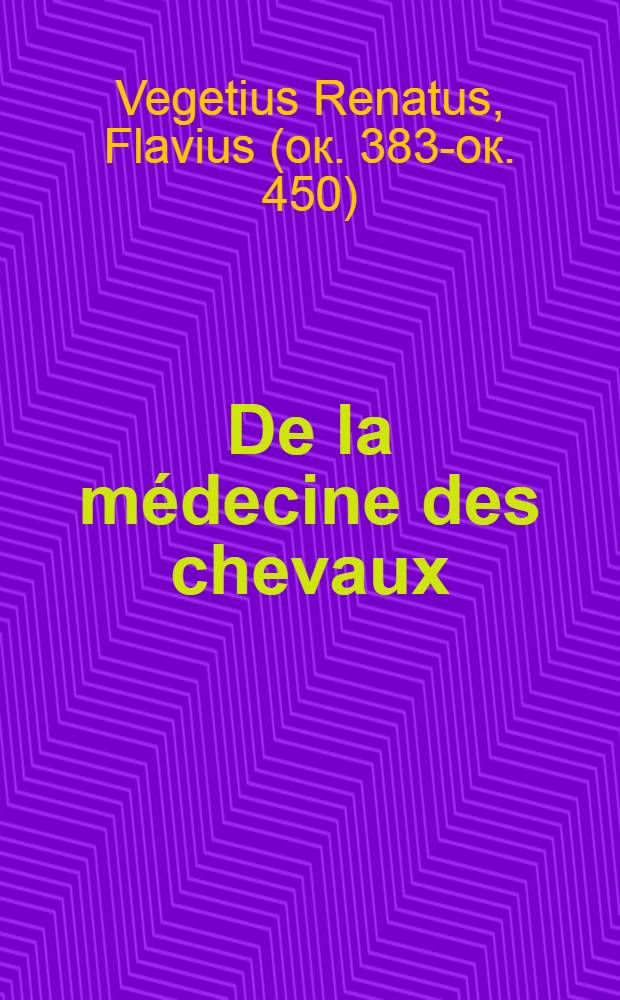 De la médecine des chevaux