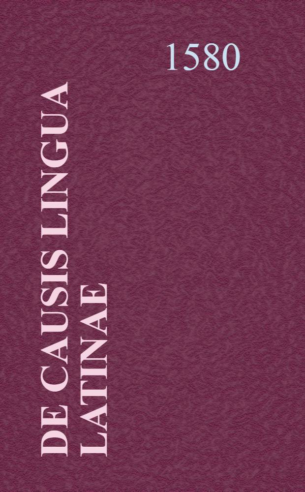 De causis lingua Latinae