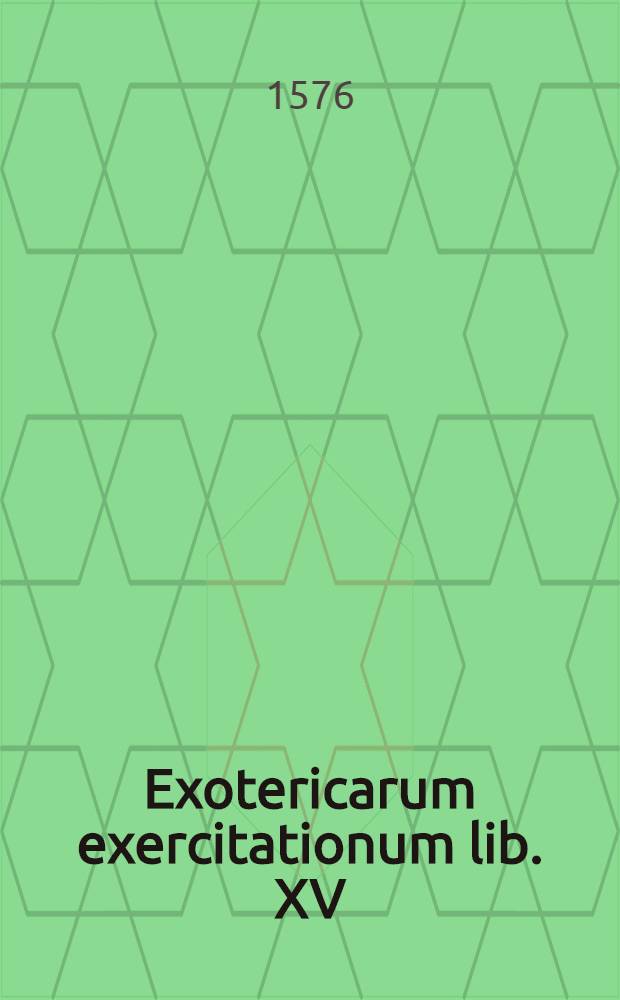 Exotericarum exercitationum lib. XV