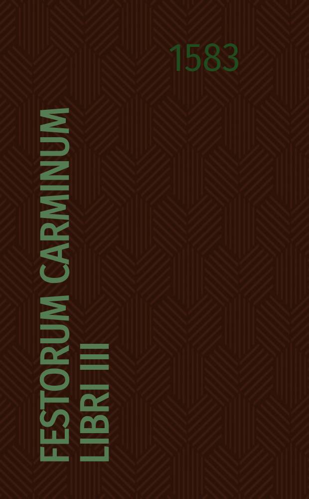 Festorum carminum libri III