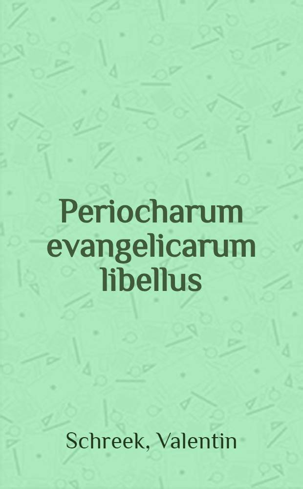 Periocharum evangelicarum libellus