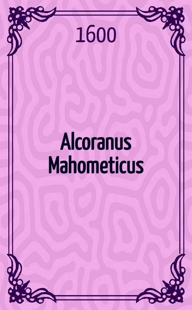 Alcoranus Mahometicus