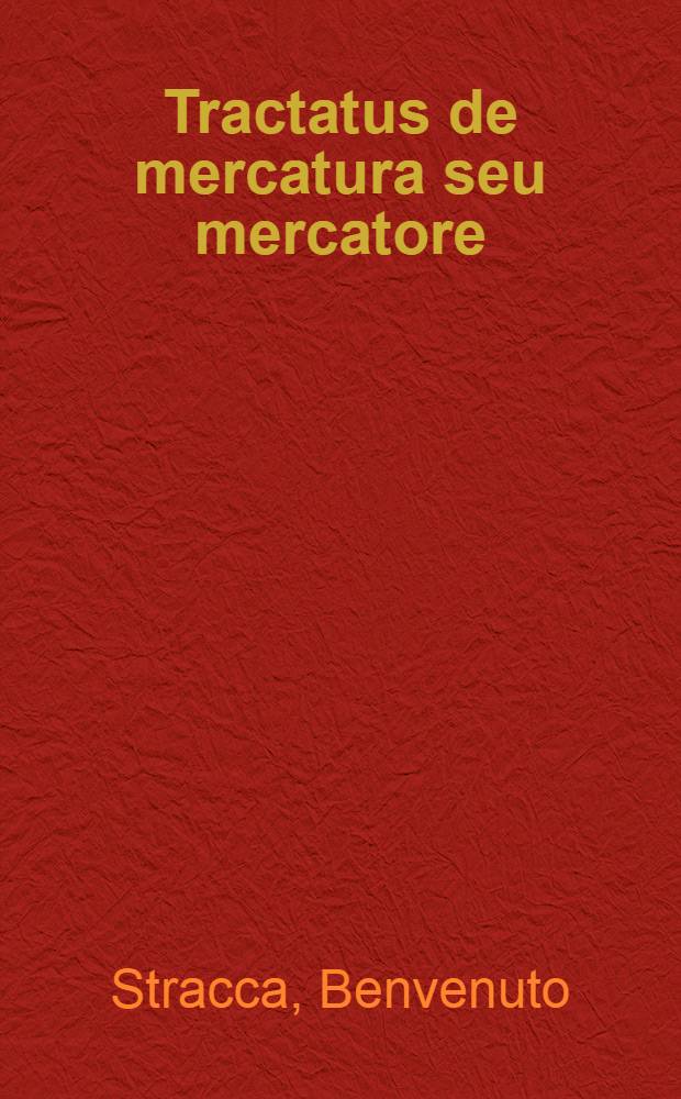 Tractatus de mercatura seu mercatore