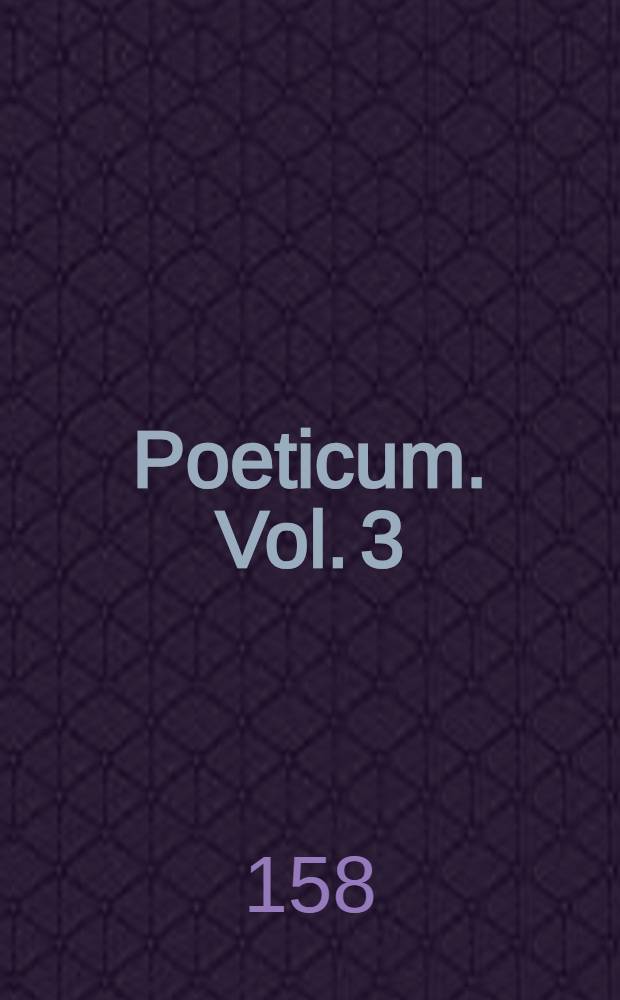 Poeticum. Vol. 3