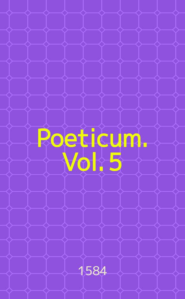 Poeticum. Vol. 5