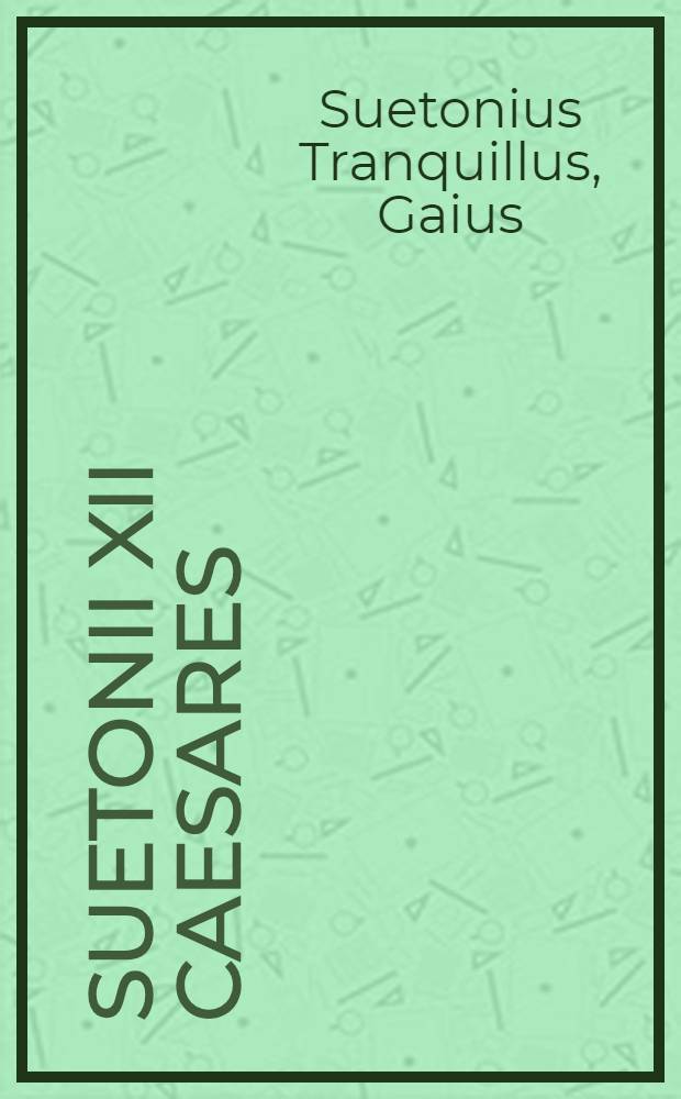 Suetonii XII caesares