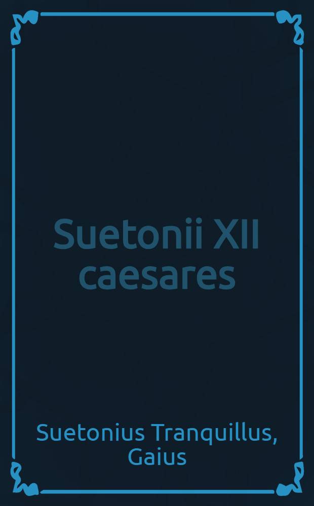 Suetonii XII caesares