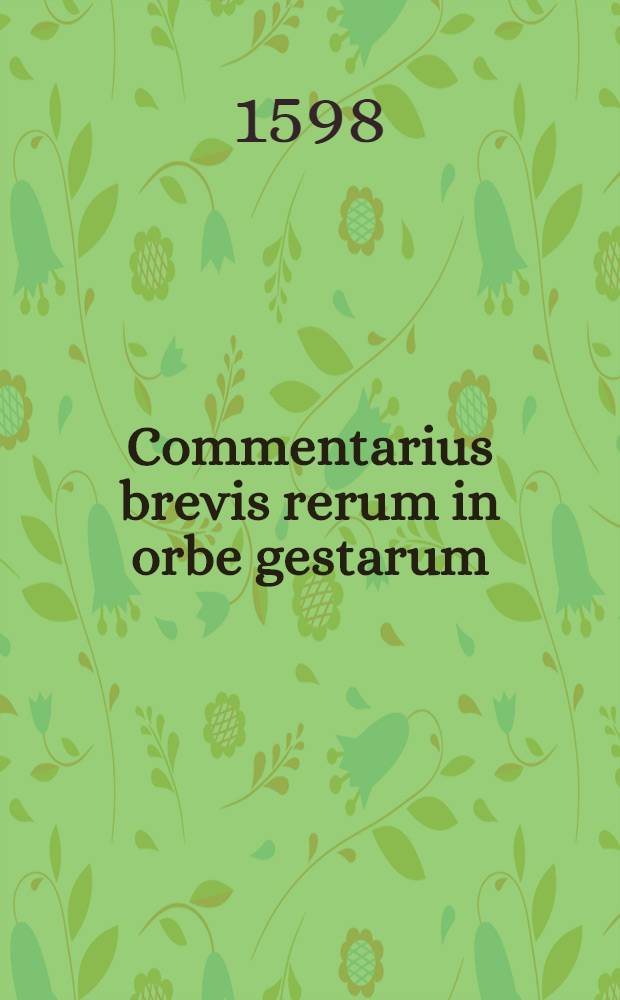Commentarius brevis rerum in orbe gestarum