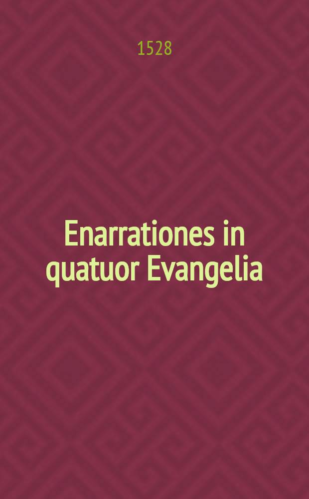 Enarrationes in quatuor Evangelia