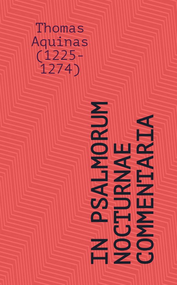 In Psalmorum nocturnae commentaria