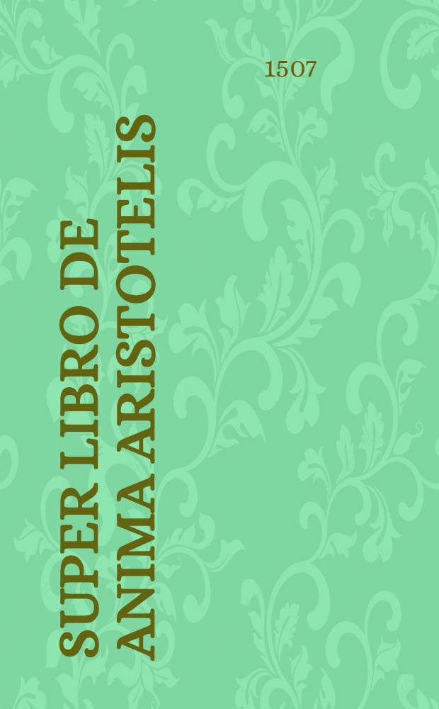 Super libro De anima Aristotelis