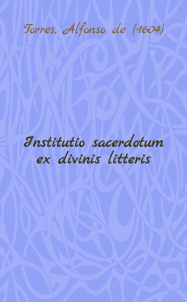 Institutio sacerdotum ex divinis litteris