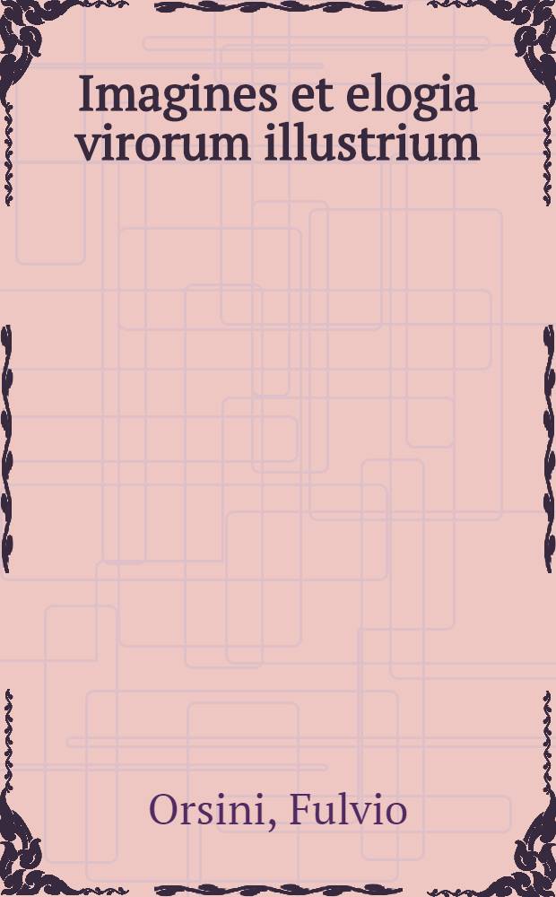 Imagines et elogia virorum illustrium