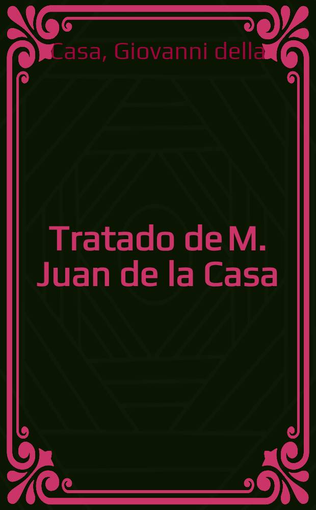 Tratado de M. Juan de la Casa